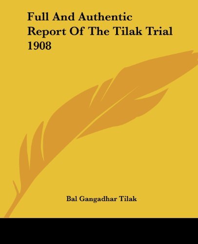 Cover for Bal Gangadhar Tilak · Full and Authentic Report of the Tilak Trial 1908 (Paperback Book) (2007)