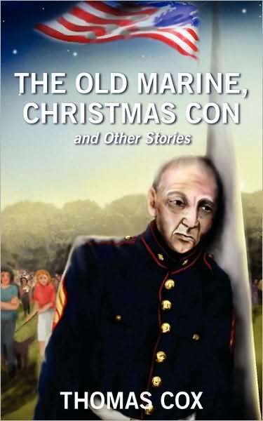 Cover for Thomas Cox · The Old Marine, Christmas Con and Other Stories (Paperback Bog) (2010)