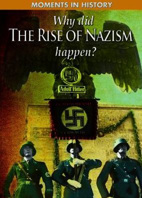 Cover for Charles Freeman · Why Did the Rise of the Nazis Happen? (Hardcover Book) (2010)