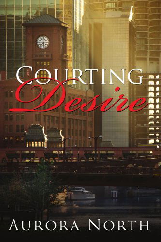 Cover for Aurora North · Courting Desire (Paperback Book) (2008)