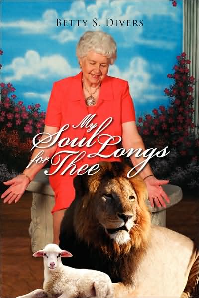 Cover for Betty S. Divers · My Soul Longs for Thee (Paperback Book) (2008)