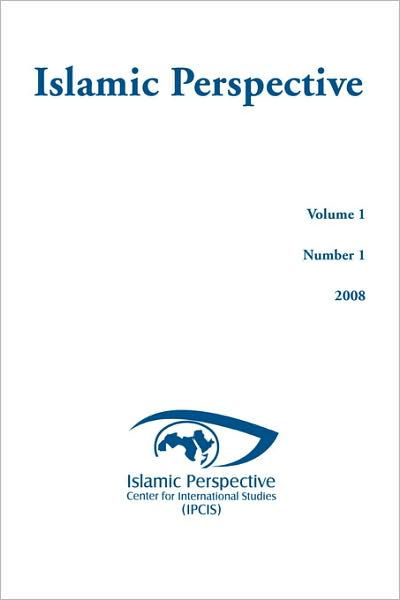 Islamic Perspective - Ipcis - Kirjat - Xlibris - 9781436375757 - maanantai 29. joulukuuta 2008