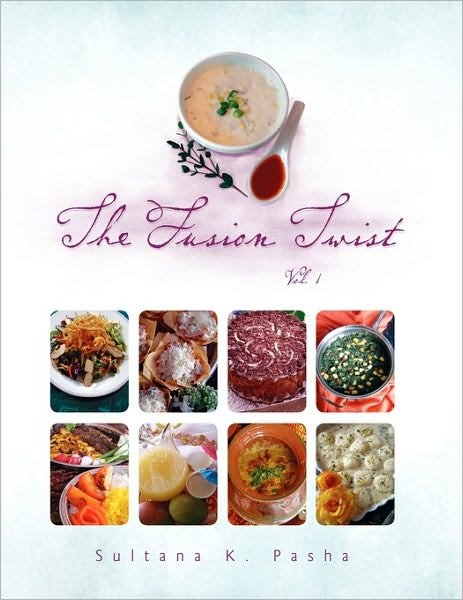 Cover for Sultana K. Pasha · The Fusion Twist Vol.1 (Paperback Book) (2010)