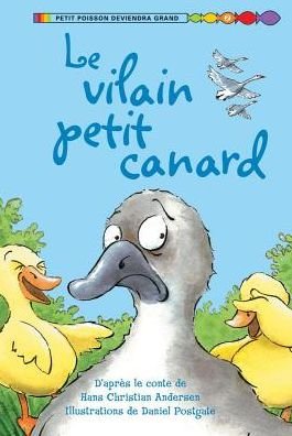 Le vilain petit canard - Susanna Davidson - Bøker - Éditions Scholastic - 9781443106757 - 1. juli 2011