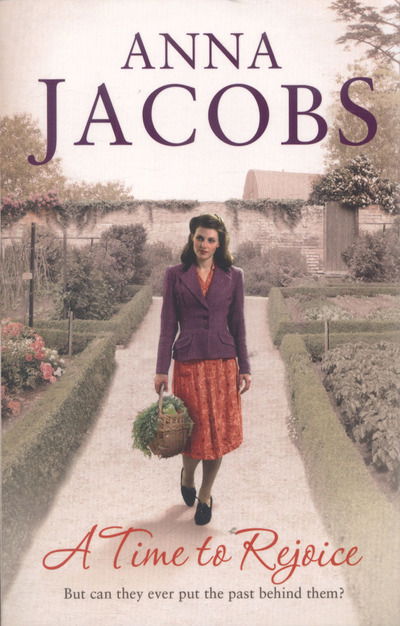 A Time to Rejoice: Book Three in the the gripping, uplifting Rivenshaw Saga set at the close of World War Two - Rivenshaw Saga - Anna Jacobs - Books - Hodder & Stoughton - 9781444787757 - September 22, 2016