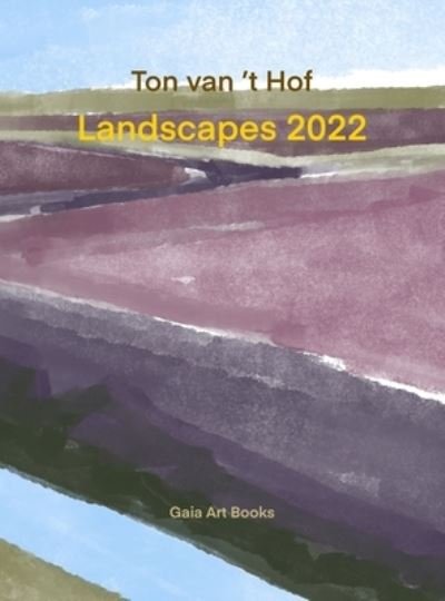 Cover for Ton Van 't Hof · Landscapes 2022 (Book) (2023)