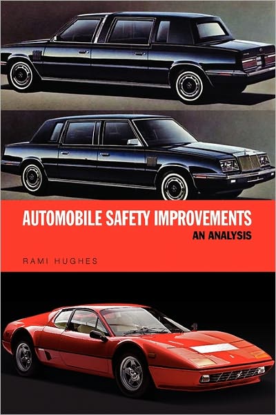 Cover for Rami Hughes · Automobile Safety Improvements: an Analysis (Paperback Book) (2010)