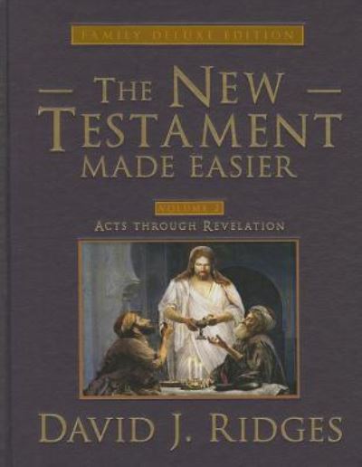 Cover for David J Ridges · The New Testament Made Easier, Volume 2: Acts Through Revelation (Family Deluxe) (Gebundenes Buch) (2014)