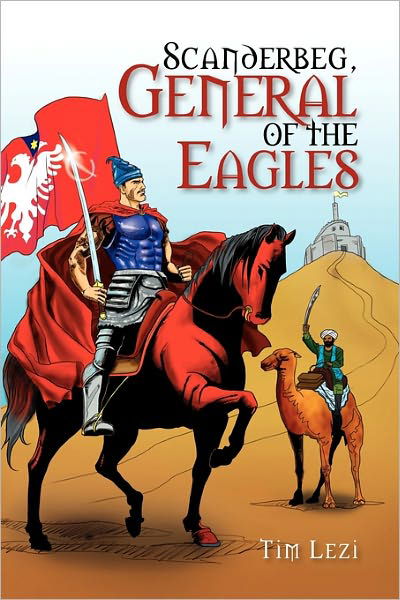 Cover for Tim Lezi · Scanderbeg, General of the Eagles (Paperback Bog) (2011)