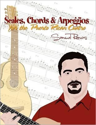 Scales, Chords & Arpeggios for the Puerto Rican Cuatro: Samuel Ramos - Samuel Ramos - Böcker - Createspace - 9781468138757 - 27 december 2011