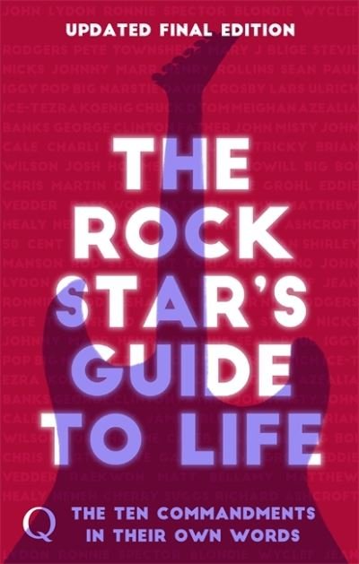 The Rock Stars Guide To Life. The Ten Commandments In Their Own Words Paperback Book - Q Magazine - Livres - CORSAIR - 9781472155757 - 3 juin 2021