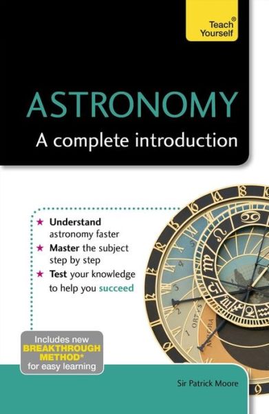 Cover for Sir Patrick Moore · Patrick Moore's Astronomy: A Complete Introduction: Teach Yourself (Paperback Book) (2015)