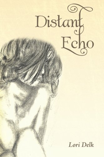 Lori Delk · Distant Echo (Paperback Bog) (2013)