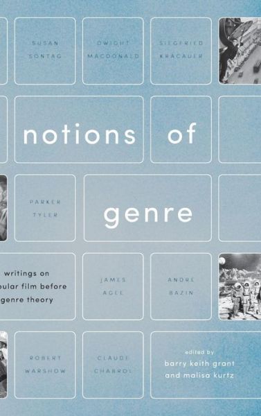 Cover for Notions of Genre: Writings on Popular Film Before Genre Theory (Hardcover Book) (2016)