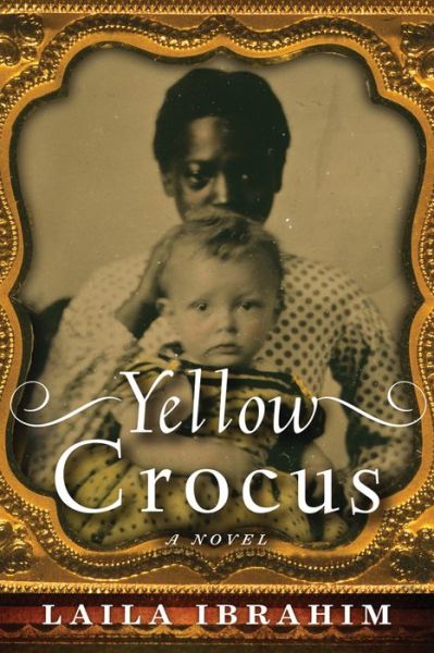 Cover for Laila Ibrahim · Yellow Crocus - Yellow Crocus (Paperback Book) (2014)