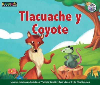 Cover for Yanitzia Canetti · Tlacuache y Coyote (Paperback Book) (2019)