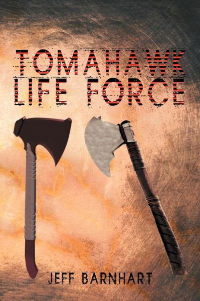 Cover for Jeff Barnhart · Tomahawk Life Force (Paperback Bog) (2012)