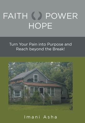 Cover for Imani Asha · Faith Power Hope (Hardcover Book) (2020)