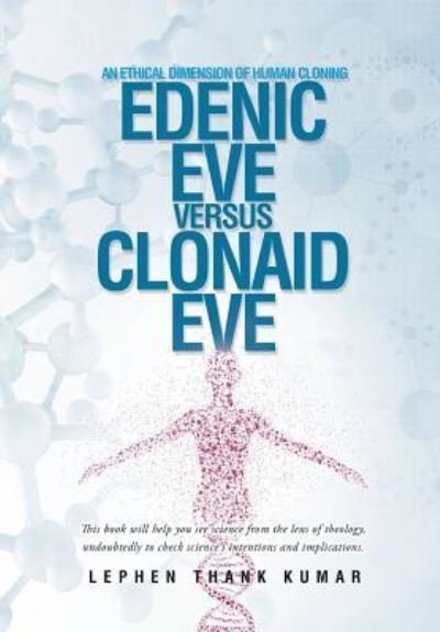 Cover for Lephen Thank Kumar · Edenic Eve Versus Clonaid Eve (Gebundenes Buch) (2015)