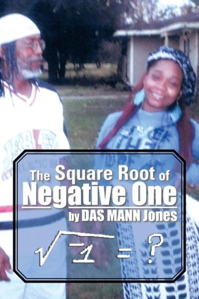 Cover for Das Mann Jones · The Square Root of Negative One (Paperback Book) (2013)