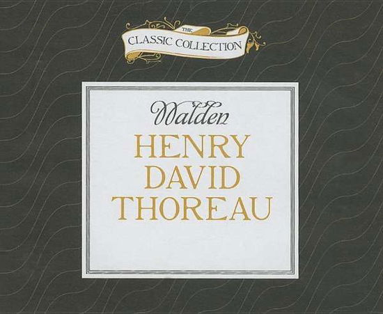 Walden - Henry David Thoreau - Music - Classic Collection - 9781491527757 - August 5, 2014