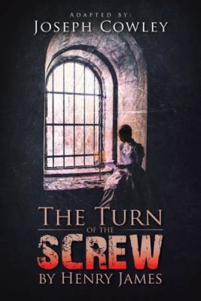 Cover for Joseph Cowley · The Turn of the Screw by Henry James (Paperback Bog) (2015)