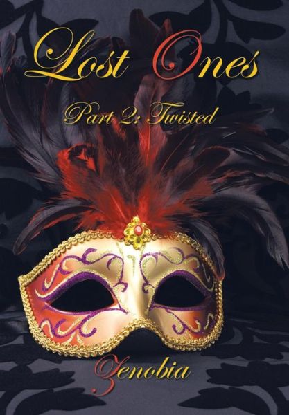 Cover for Zenobia · Lost Ones: Part 2: Twisted (Innbunden bok) (2014)