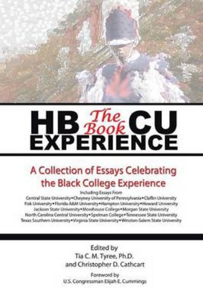 Cover for Tyree &amp; Cathcart · Hbcu Experience - the Book: a Collection of Essays Celebrating the Black College Experience (Taschenbuch) (2014)