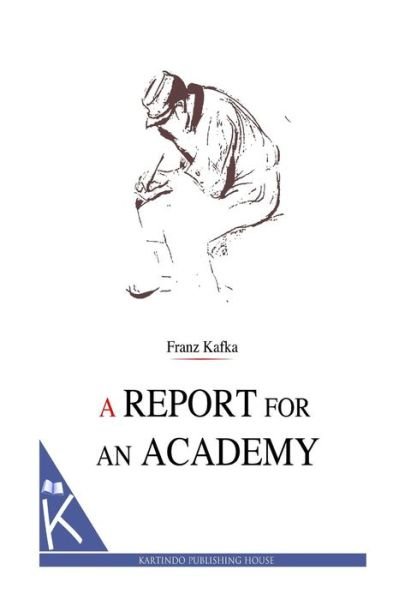 Cover for Franz Kafka · A Report for an Academy (Paperback Book) (2013)