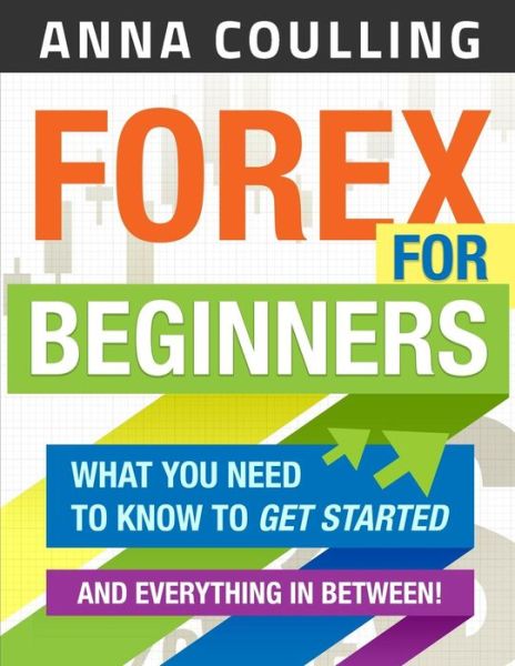 Cover for Anna Coulling · Forex For Beginners (Paperback Book) (2013)