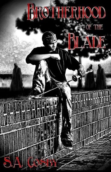 Cover for S a Cosby · Brotherhood of the Blade (Pocketbok) (2014)