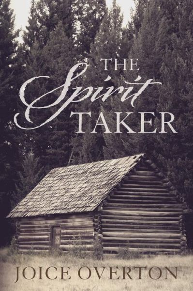 Cover for Joice Overton · The Spirit Taker (Paperback Book) (2014)