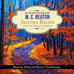 Agatha Raisin and the Fairies of Fryfam - M C Beaton - Muzyka - Blackstone Audiobooks - 9781504614757 - 31 marca 2015