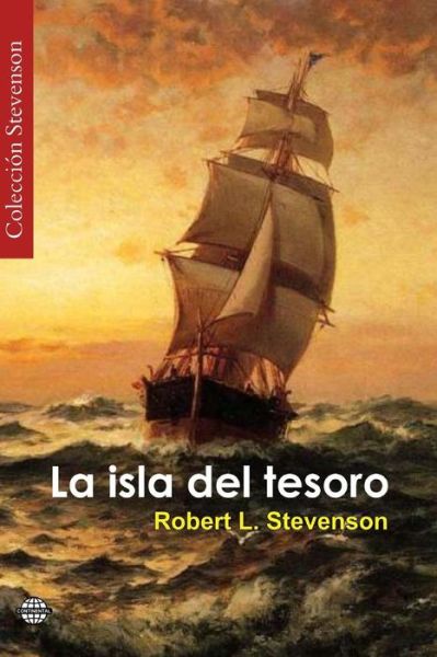 Cover for Robert L. Stevenson · La Isla Del Tesoro (Paperback Book) [Spanish edition] (2014)