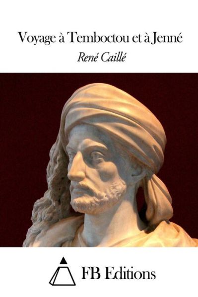 Cover for Rene Caillie · Voyage a Temboctou et a Jenne (Paperback Book) (2014)