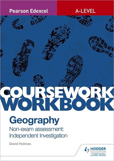Cover for David Holmes · Pearson Edexcel A-level Geography Coursework Workbook: Non-exam assessment: Independent Investigation (Taschenbuch) (2019)