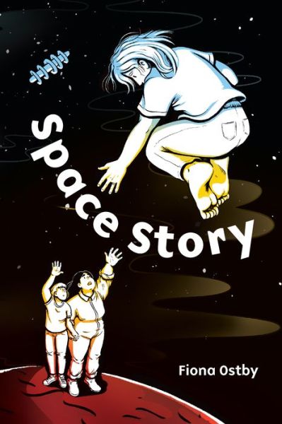 Cover for Fiona Ostby · Space Story (Paperback Book) (2022)