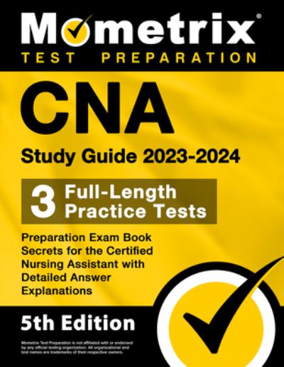 Cover for Matthew Bowling · CNA Study Guide 2023-2024 - 3 Full-Length Practice Tests, Preparation Exam Book Secrets for the Certified Nursing Assistant with Detailed Answer Explanations (Book) (2023)