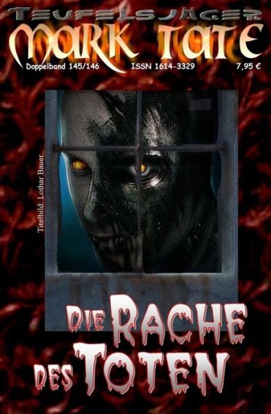 Teufelsjager 145-146: Die Rache Des Toten - W a Hary - Kirjat - Createspace - 9781517245757 - tiistai 8. syyskuuta 2015