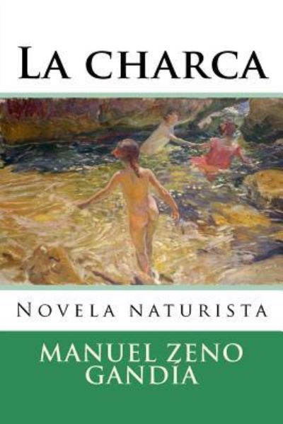 Cover for Manuel Zeno Gandia · La charca (Paperback Book) (2015)