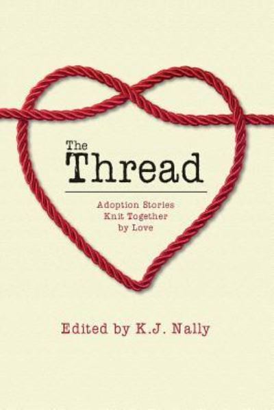 Cover for K J Nally · The Thread (Paperback Book) (2015)