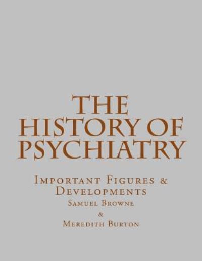 Cover for Meredith Burton · The History of Psychiatry (Paperback Book) (2015)