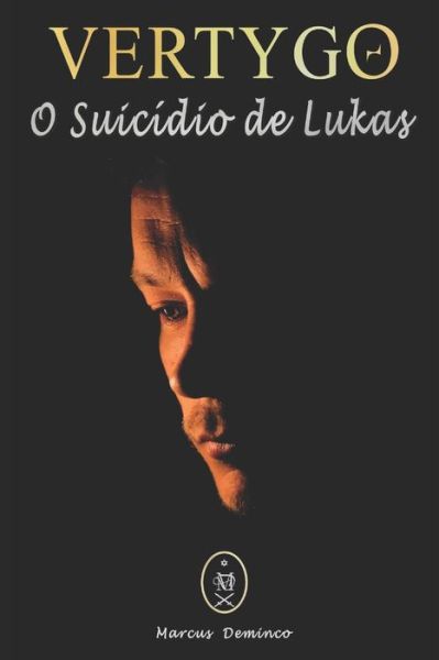 Cover for Marcus Deminco · Vertygo - O Suicidio de Lukas (Paperback Book) (2017)