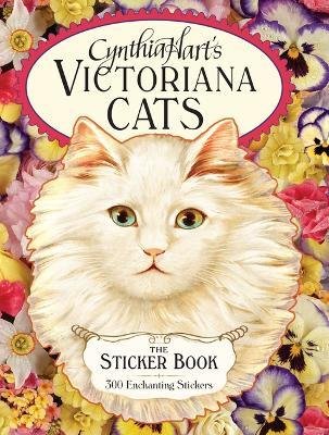 Cover for Cynthia Hart · Cynthia Hart's Victoriana Cats: The Sticker Book: 300 Enchanting Stickers (Inbunden Bok) (2023)