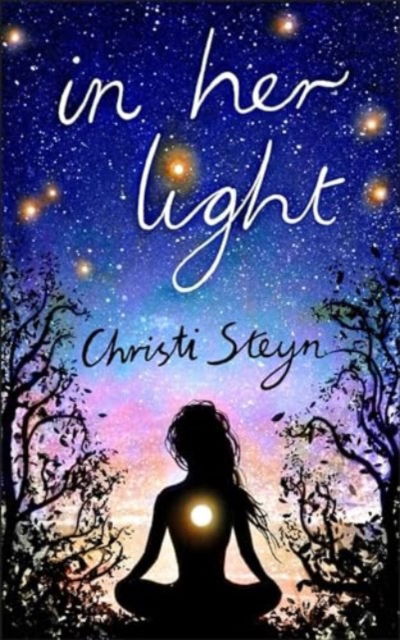 Christi Steyn · In Her Light (Paperback Book) (2024)