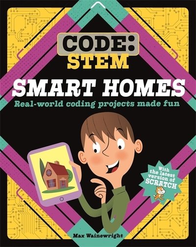 Cover for Max Wainewright · Code: STEM: Smart Homes - Code: STEM (Hardcover bog) (2019)