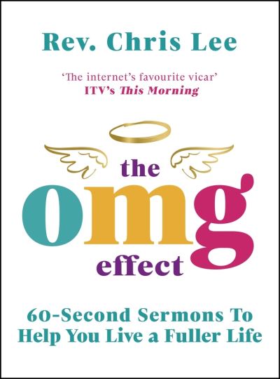 Cover for Rev. Chris Lee · The OMG Effect: 60-Second Sermons to Live a Fuller Life (Gebundenes Buch) (2020)