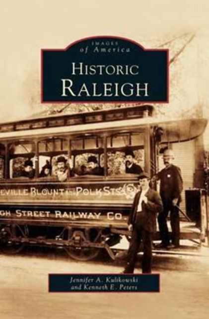 Cover for Jenny Kulikowski · Historic Raleigh (Hardcover Book) (2002)