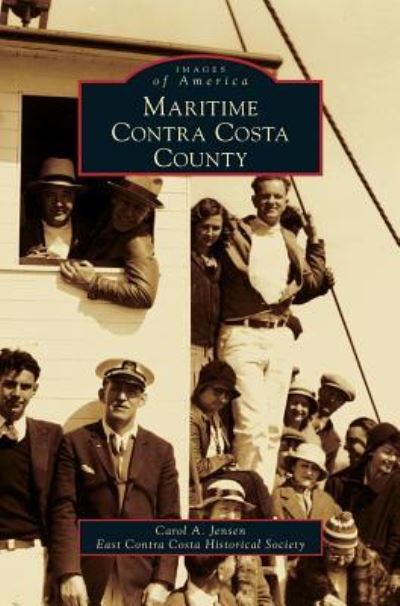 Cover for Carol A Jensen · Maritime Contra Costa County (Hardcover Book) (2014)