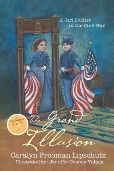 Cover for Caralyn Frooman Lipschutz · The Grand Illusion (Paperback Book) (2019)